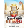 The Rising of Kingdom Millionaires