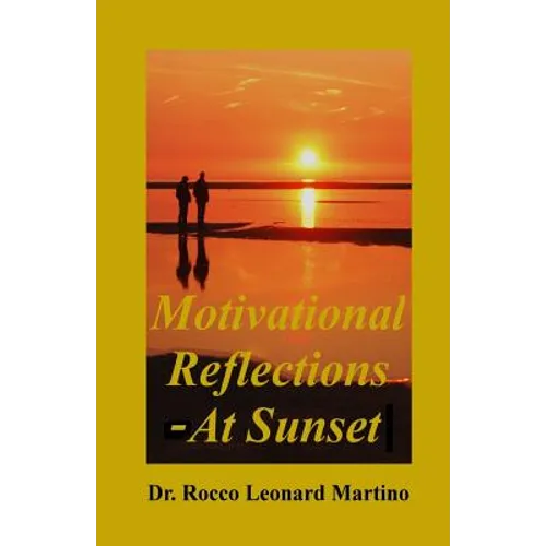 Motivational Reflections - At Sunset