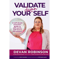 Validate Your Damn Self