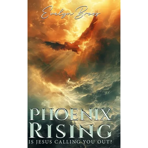 Phoenix Rising: Is Jesus Calling You Out?