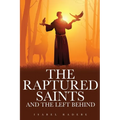The Raptured Saints and the Left Behind
