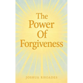 The Power Of Forgiveness