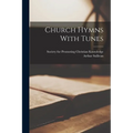 Church Hymns With Tunes