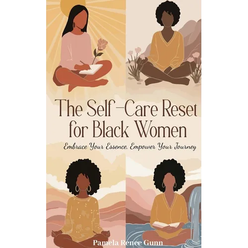 The Self-Care Reset: For Black Women