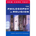 SCM Core Text The Philosophy of Religion