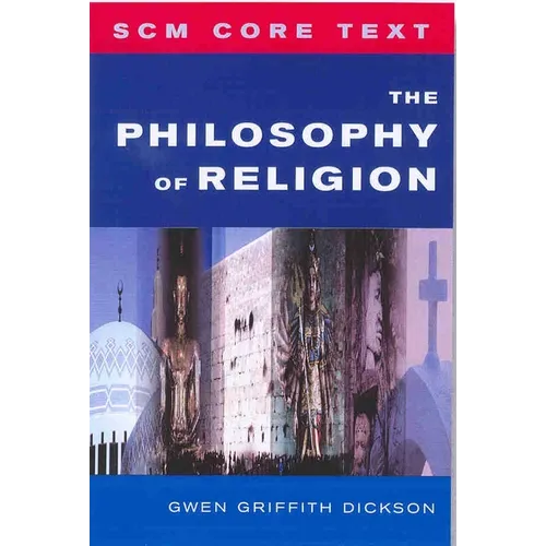 SCM Core Text The Philosophy of Religion