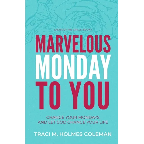Marvelous Monday to You