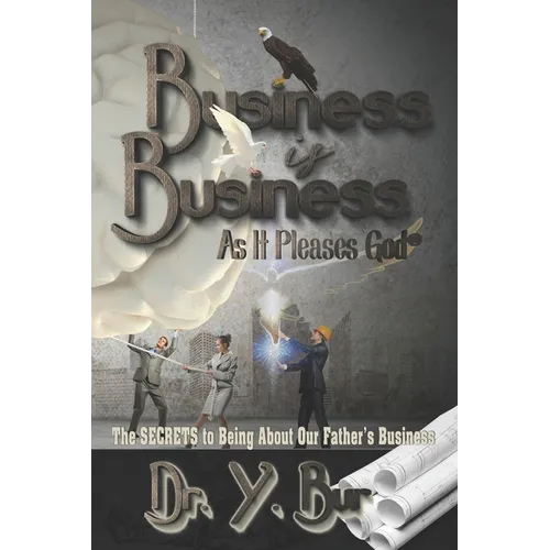 Business is Business: As It Pleases God(R)