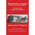 Homesteader's Daughter: 99 Years on the Dakota Prairie