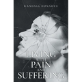 Living With Pain and Suffering