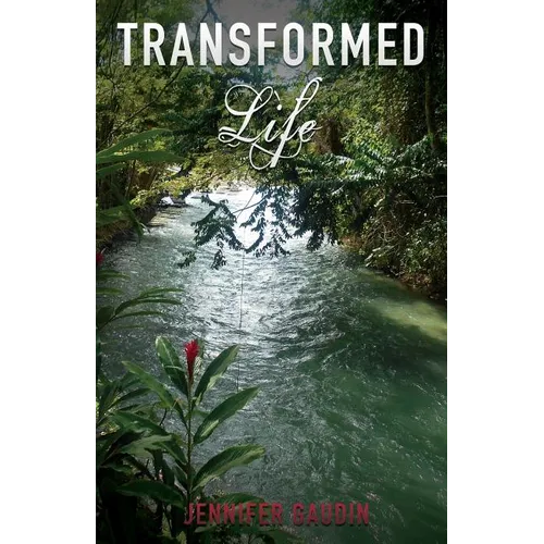 Transformed Life