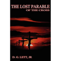 The Lost Parable of the Cross
