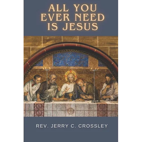All You Ever Need is Jesus