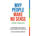 Why People Make No Sense (Until They Do)