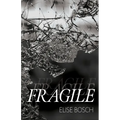 Fragile