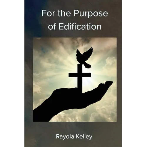 For the Purpose of Edificaiton