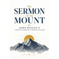 Upon Our Lord's Sermon on the Mount (Modern English): John Wesley's Thirteen Sermons in Contemporary English