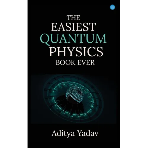 The Easiest Quantum Physics Book Ever
