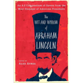 The Wit and Wisdom of Abraham Lincoln: An A-Z Compendium of Quotes from the Most Eloquent of American Presidents