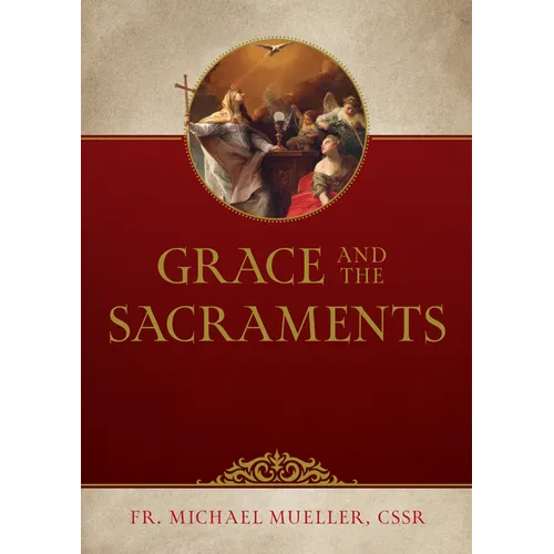 Grace and the Sacraments