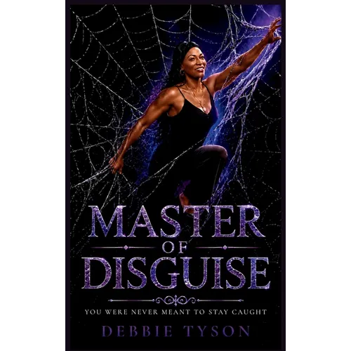 Master of Disguise: You Were Never Meant to Stay Caught