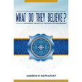 What Do They Believe?: A Systematic Theology of the Major Western Religions