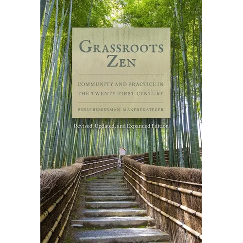 Grassroots Zen: Community and Practice in the Twenty-First Century