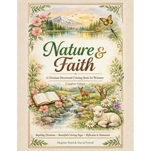 Nature and Faith: A Christian Devotional Coloring Book for Women