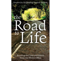 The Road to Life: Reading for Lent and Easter from the Divine Office
