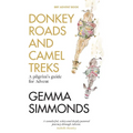 Donkey Roads and Camel Treks: A pilgrim's guide for Advent