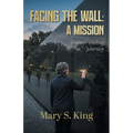 Facing the Wall: A Mission