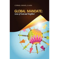Global Mandate: Love of God and Neighbor