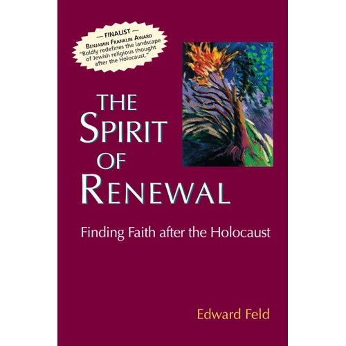 The Spirit of Renewal: Finding Faith After the Holocaust