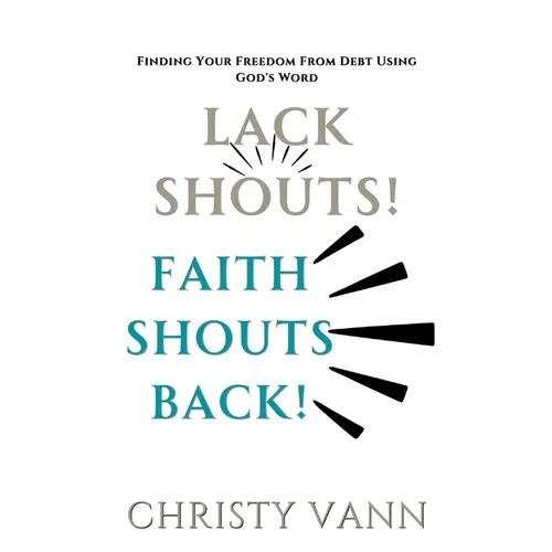 Lack Shouts! Faith Shouts Louder!