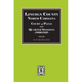 Lincoln County, North Carolina Court of Pleas and Quarter Sessions, 1806-1821