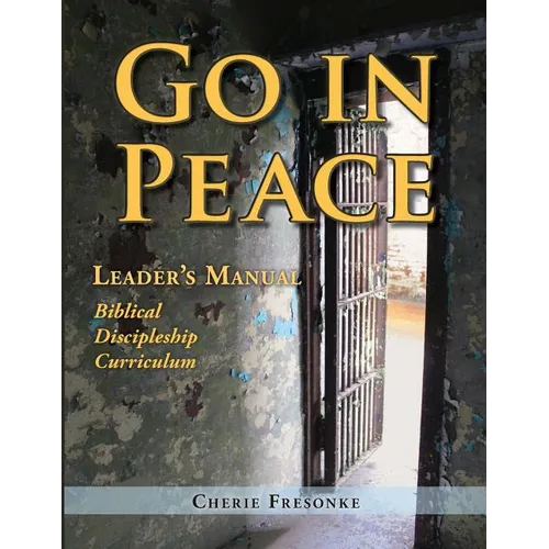Go in Peace Leader's Manual Men's Edition