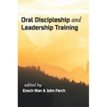 Oral Discipleship and Leadership Training