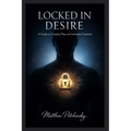 Locked in Desire: A Guide to Chastity Play and Intimate Control