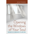 Opening the Windows of Your Soul