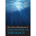 The Oxford Handbook of Philosophical Theology
