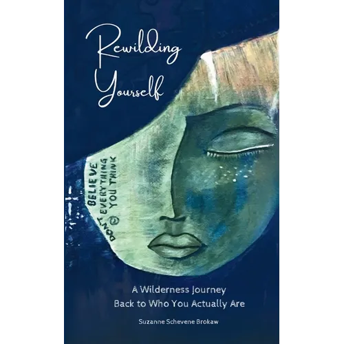 Rewilding Yourself