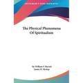 The Physical Phenomena Of Spiritualism