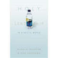 Holy Leadership in a Hectic World
