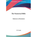 The Numerical Bible: Hebrews to Revelation