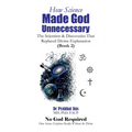 How Science Made God Unnecessary: The Scientists & Discoveries That Replaced Divine Explanation