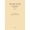 The Book of Dow - Part 2: Genealogical Memoirs of the Descendants of Henry Dow 1637, Thomas Dow 1639 and others of the name, immigrants to Ameri