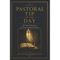 Pastoral Tip of the Day: 365 Daily Reflections for Newly Ordained Priests
