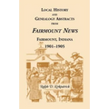Local History and Genealogical Abstracts from the Fairmount News, 1901-1905