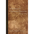 A System of Christian Doctrine, Volume 3