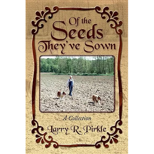 Of the Seeds They've Sown